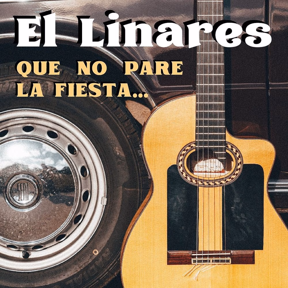 El Linares saca a la luz una rumba muy positiva; Que no pare la fiesta