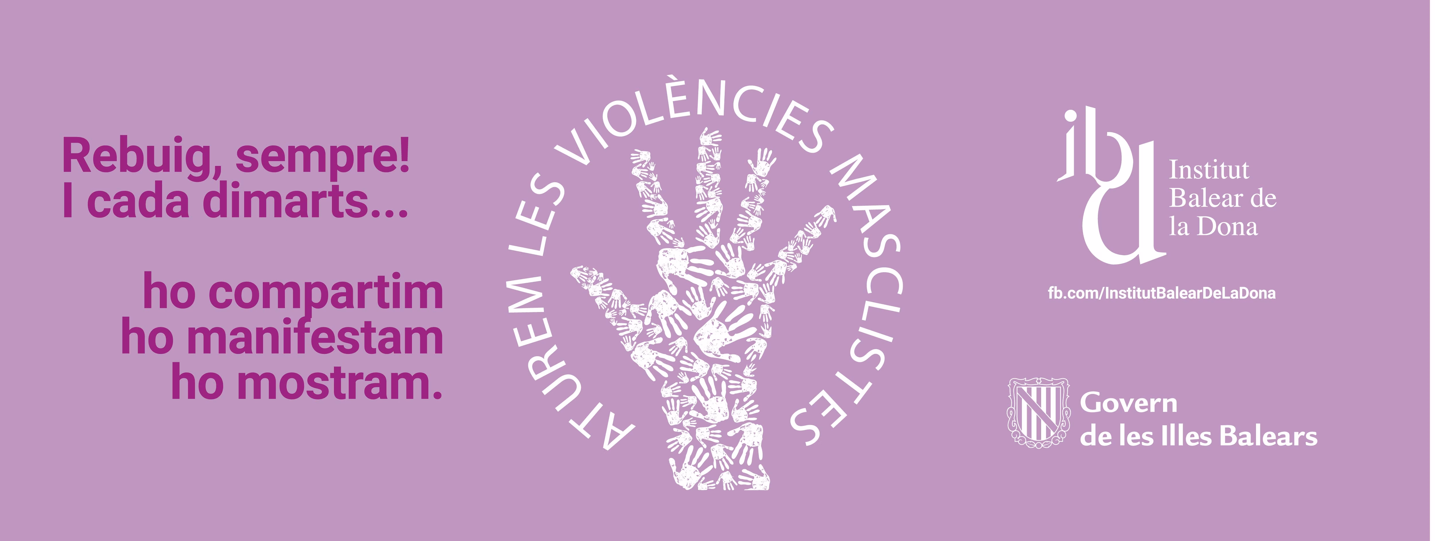 "Paremos las violencias machistas", la campaña de IB Dona