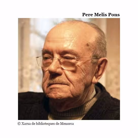 Ciutadella concederá la Medalla de Oro de la ciudad a título póstumo a Pere Melis Pons